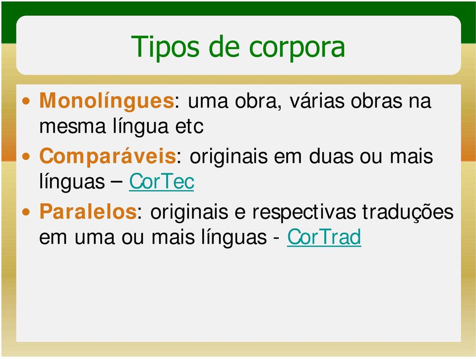 mais línguas CorTec Paralelos: originais e