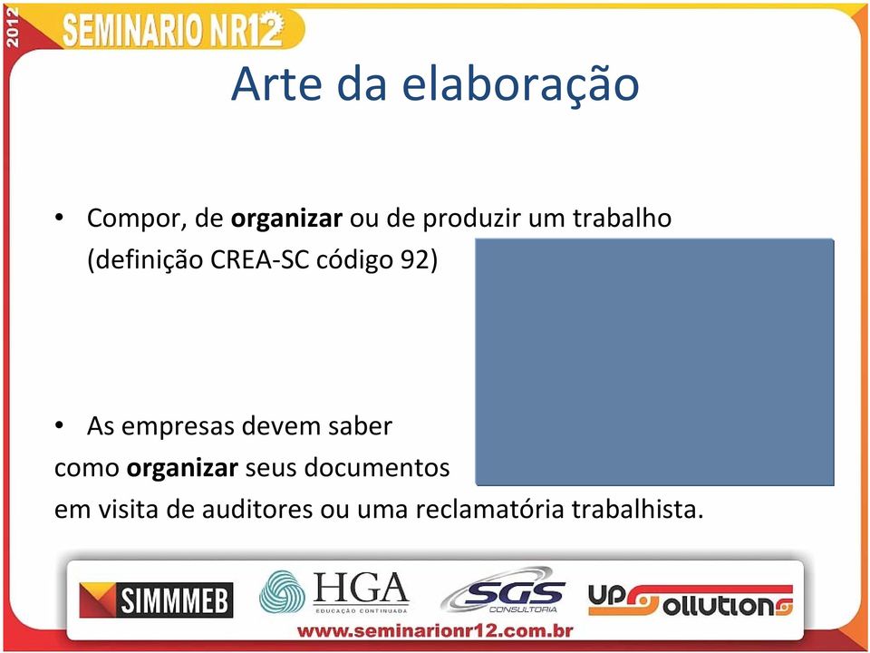 As empresas devem saber como organizar seus