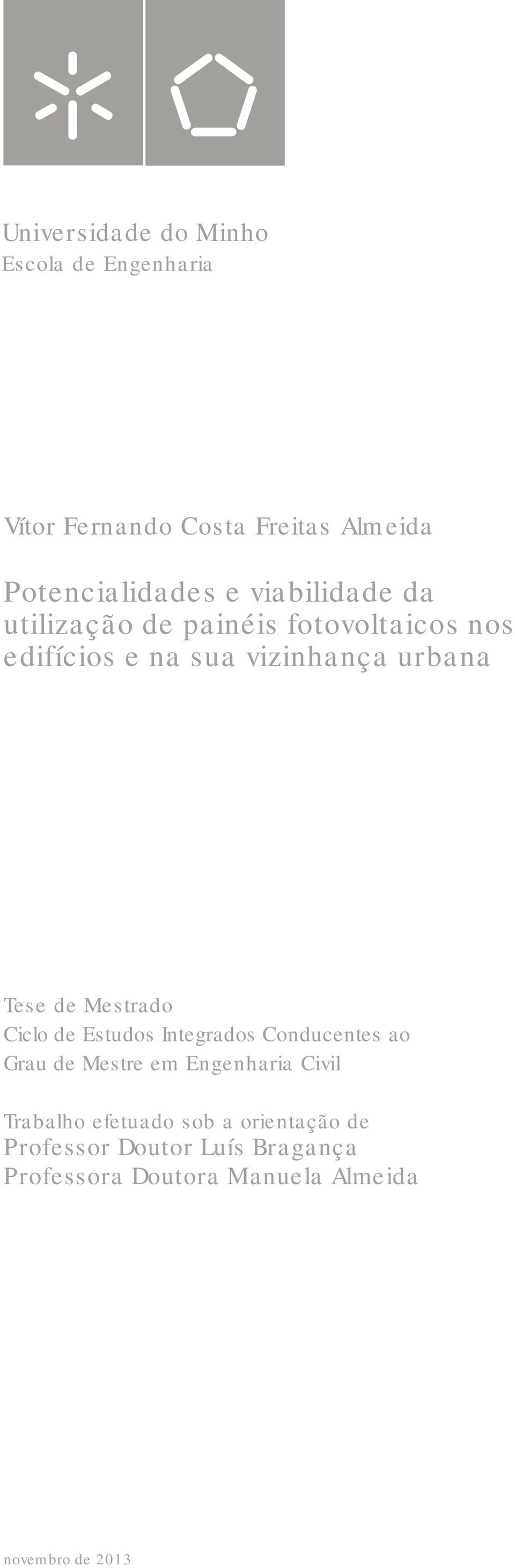 Mestrado Ciclo de Estudos Integrados Conducentes ao Grau de Mestre em Engenharia Civil Trabalho