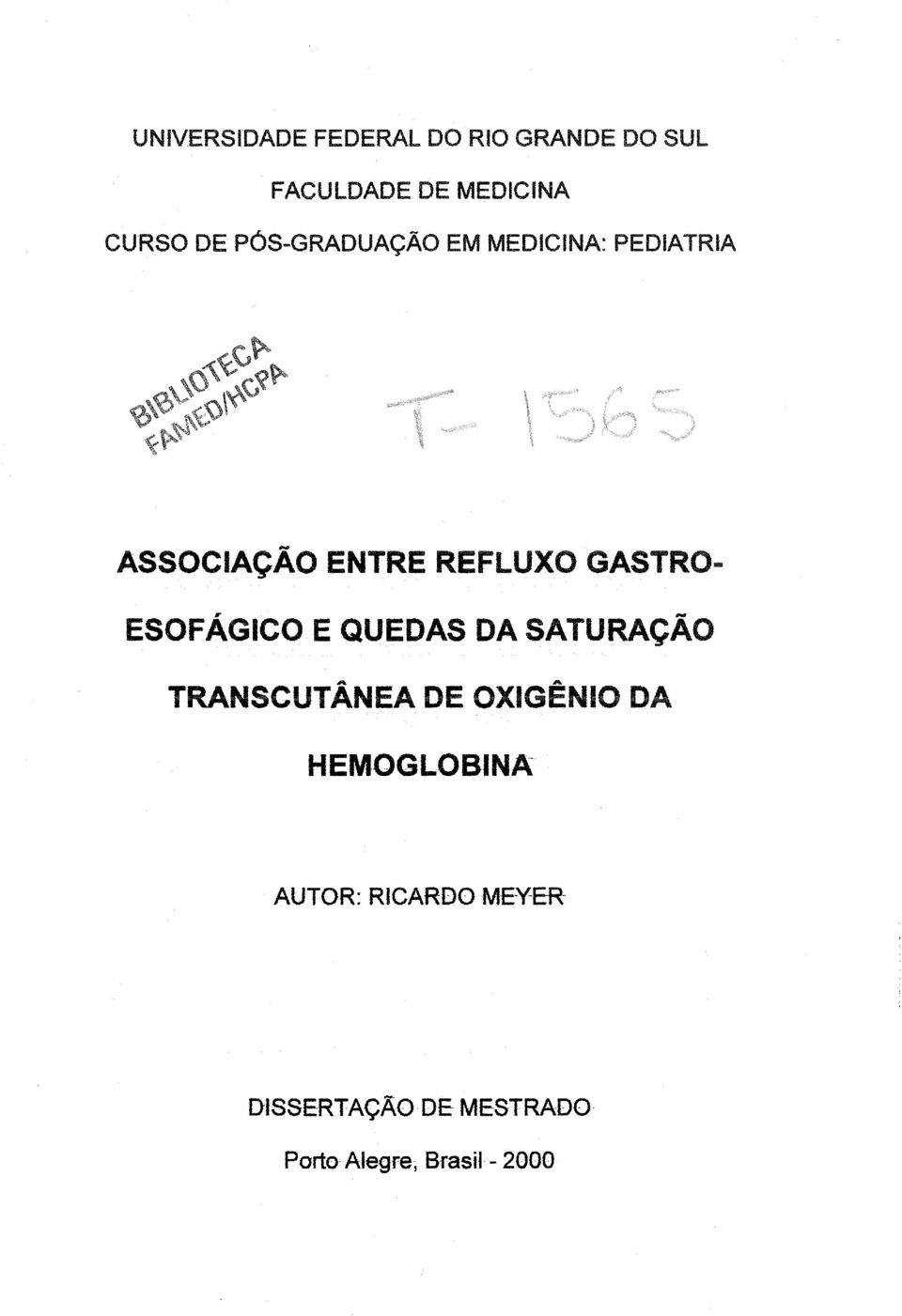 ESOFÁGICO E QUEDAS DA SATURAÇÃO TRANSCUTÂNEA DE OXIGÊNIO DA HEMOGLOBINA