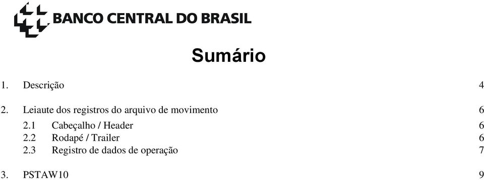 movimento 6 2.1 Cabeçalho / Header 6 2.