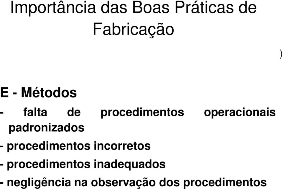 padronizados - procedimentos incorretos -