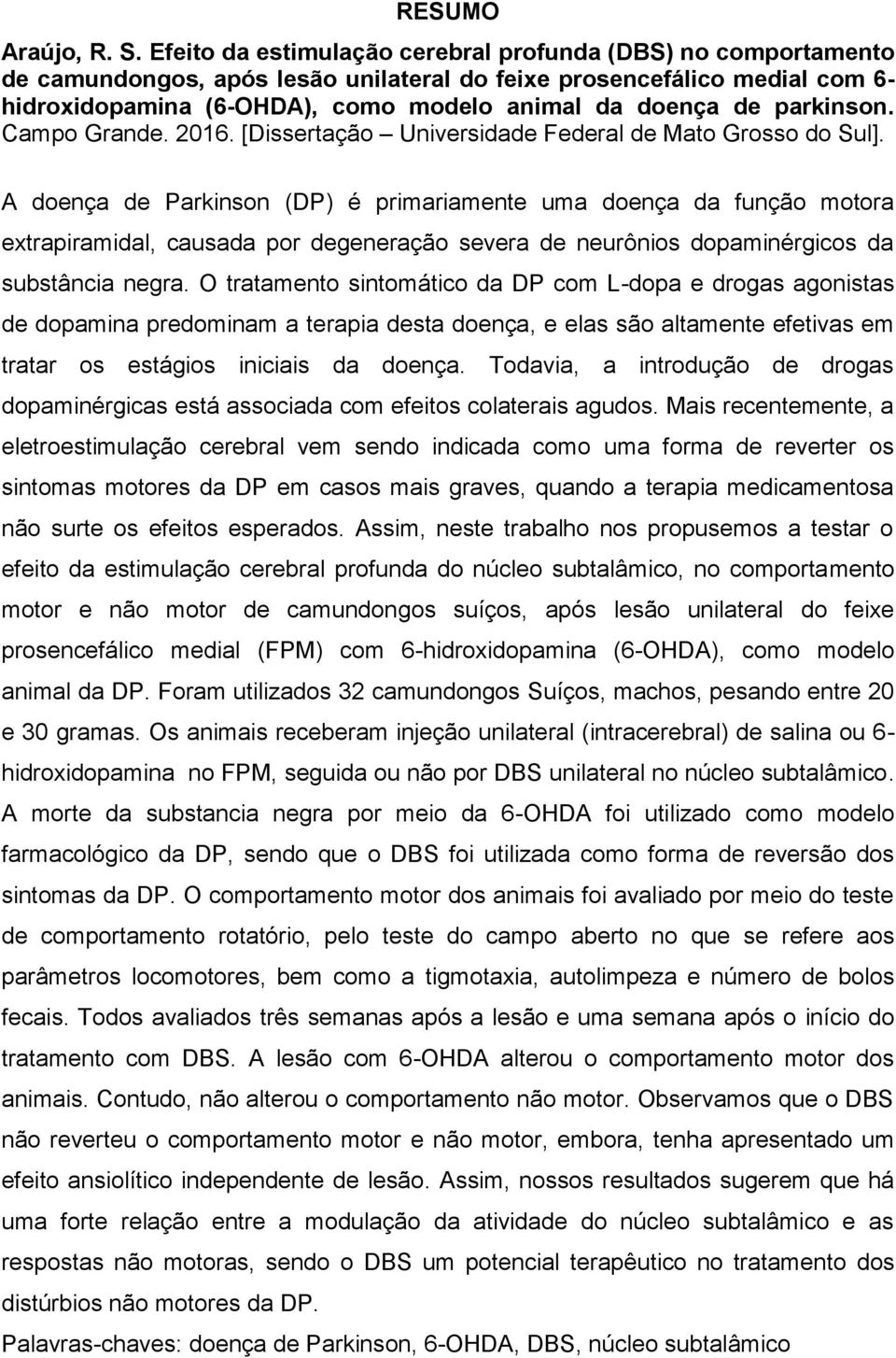 parkinson. Campo Grande. 2016. [Dissertação Universidade Federal de Mato Grosso do Sul].