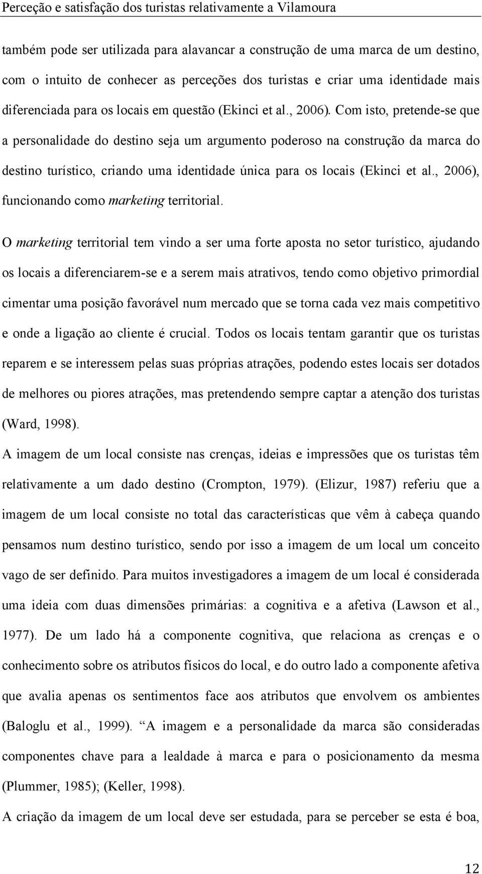 A g ll n n n, põ q ê ln n (Cpn, 1979). (lz, 1987) f q g ll n n l í q ê à b qn pn n n í, n p g ll n g fn. P ng g ll é n nõ pá: gn f (Lwn l.