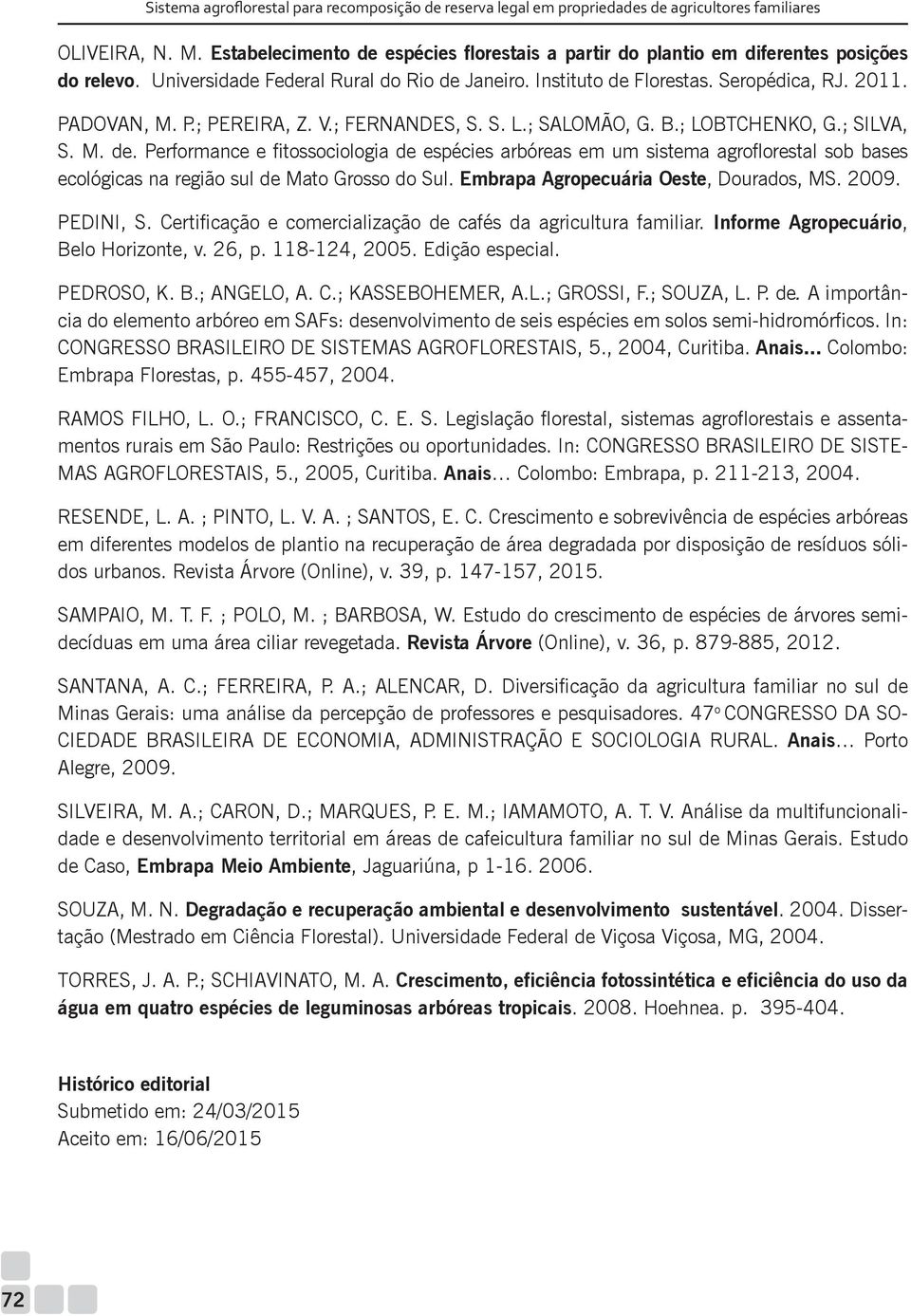 V.; FERNANDES, S. S. L.; SALOMÃO, G. B.; LOBTCHENKO, G.; SILVA, S. M. de.