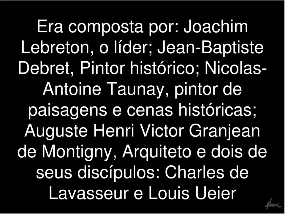 paisagens e cenas históricas; Auguste Henri Victor Granjean de