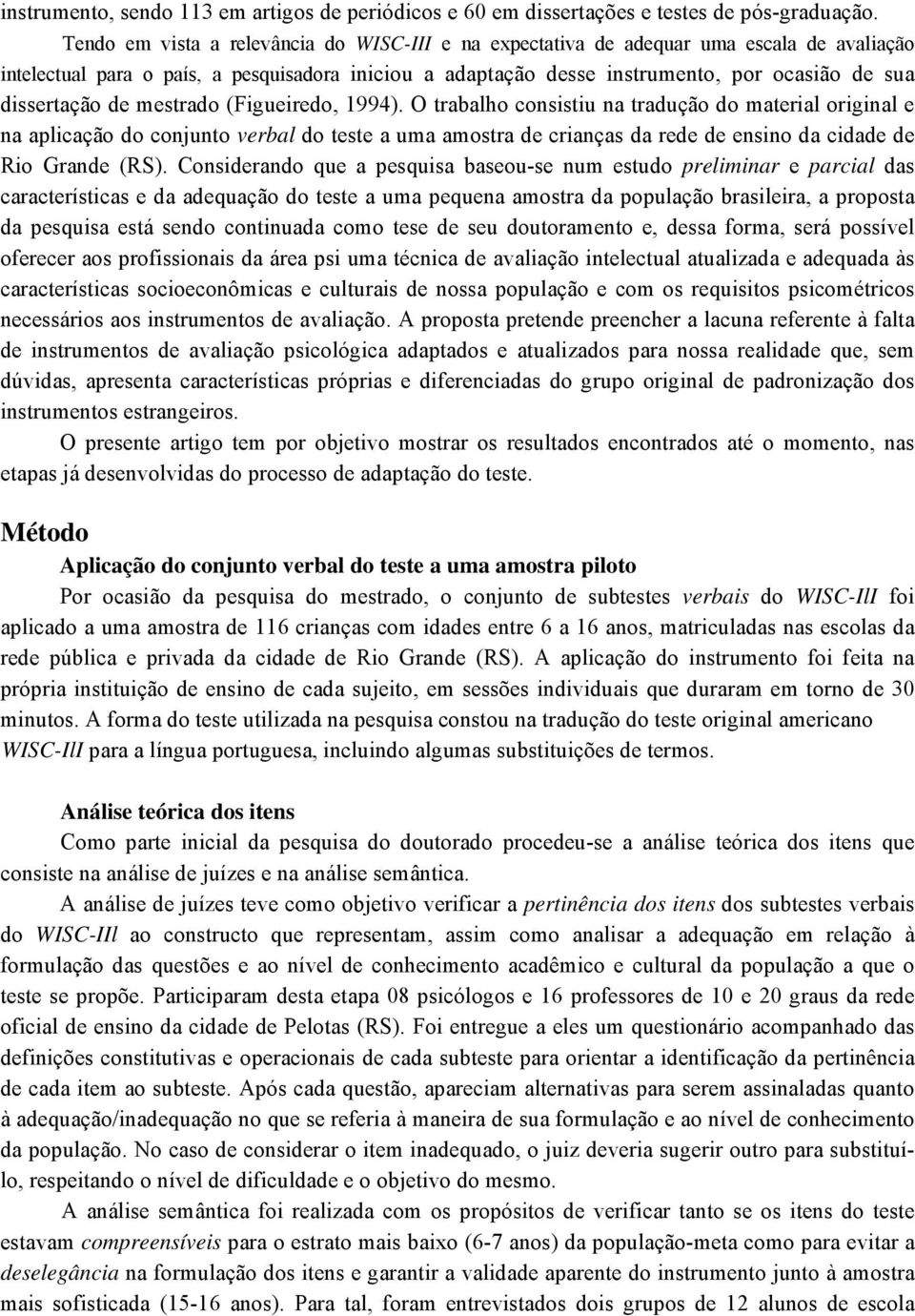 dissertação de mestrado (Figueiredo, 1994).
