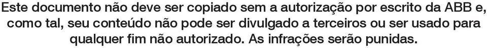 conteúdo não pode ser divulgado a terceiros ou ser