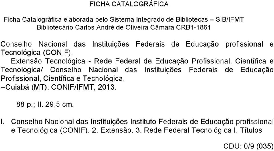 Extensão Tecnológica - Rede Federal de Educação Profissional, Científica e Tecnológica/ Conselho Nacional das Instituições Federais de Educação Profissional,