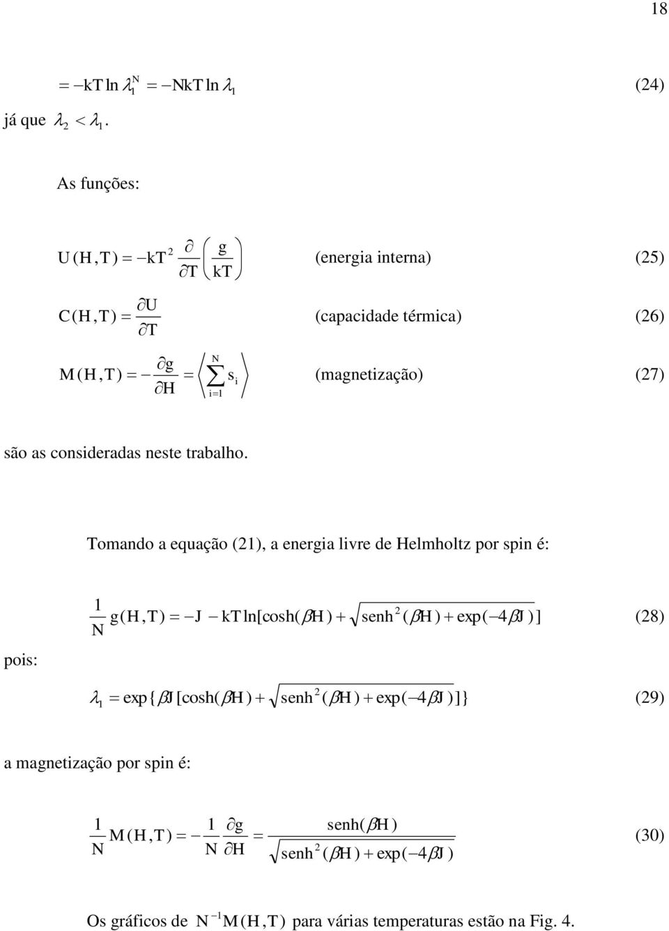 são as cosderadas este trabalho.