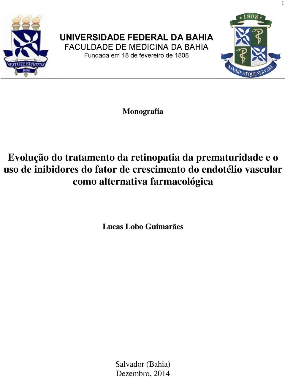 prematuridade e o uso de inibidores do fator de crescimento do endotélio