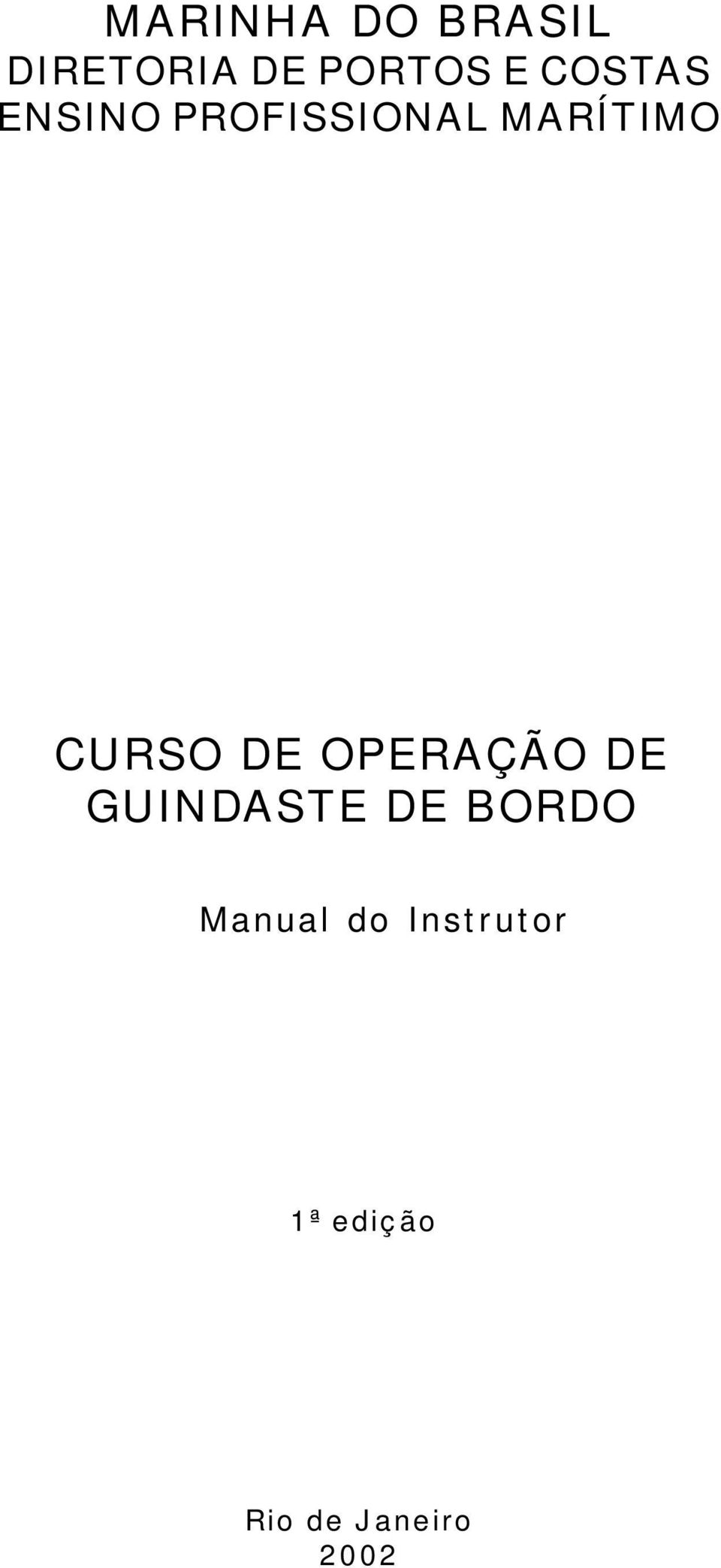 DE OPERAÇÃO DE GUINDASTE DE BORDO Manual