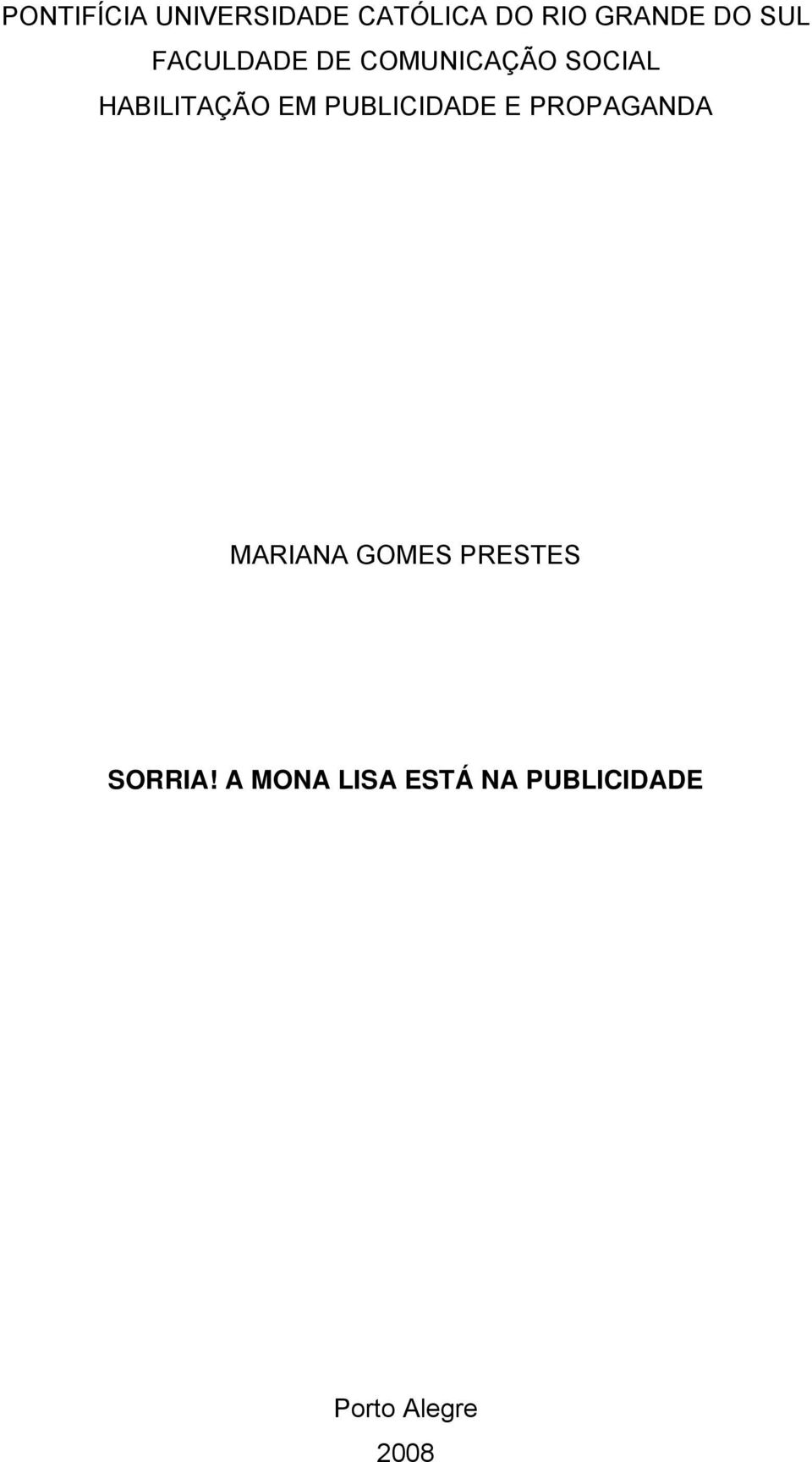 PUBLICIDADE E PROPAGANDA MARIANA GOMES PRESTES