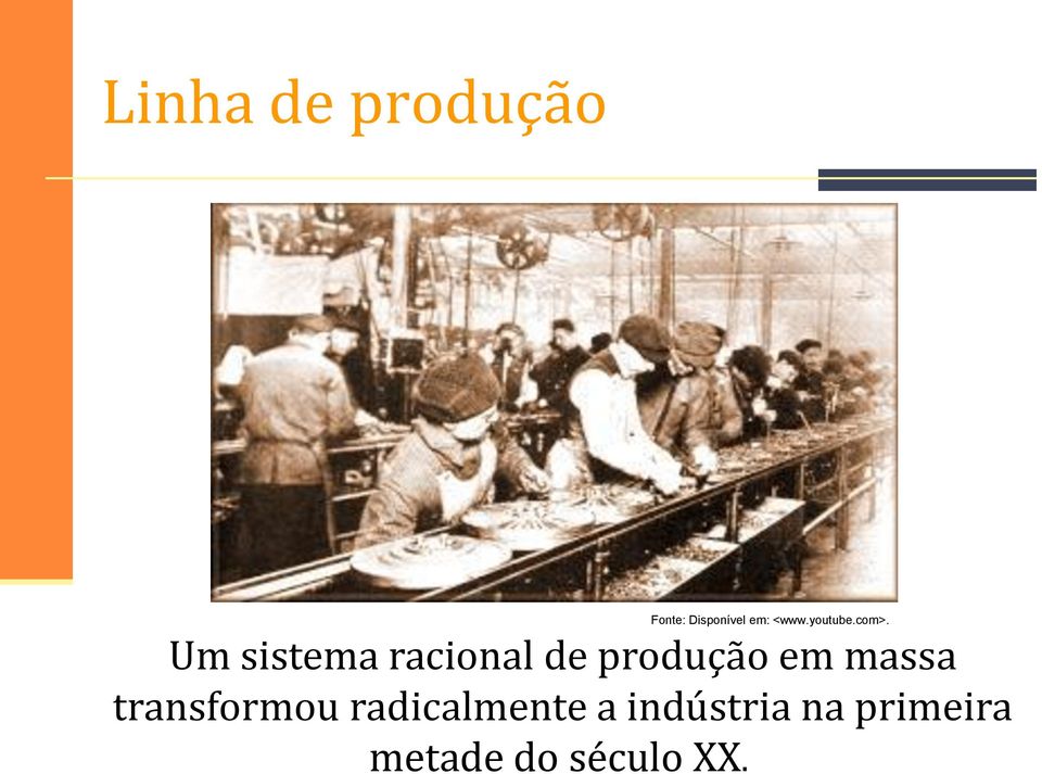 Um sistema racional de produção em massa