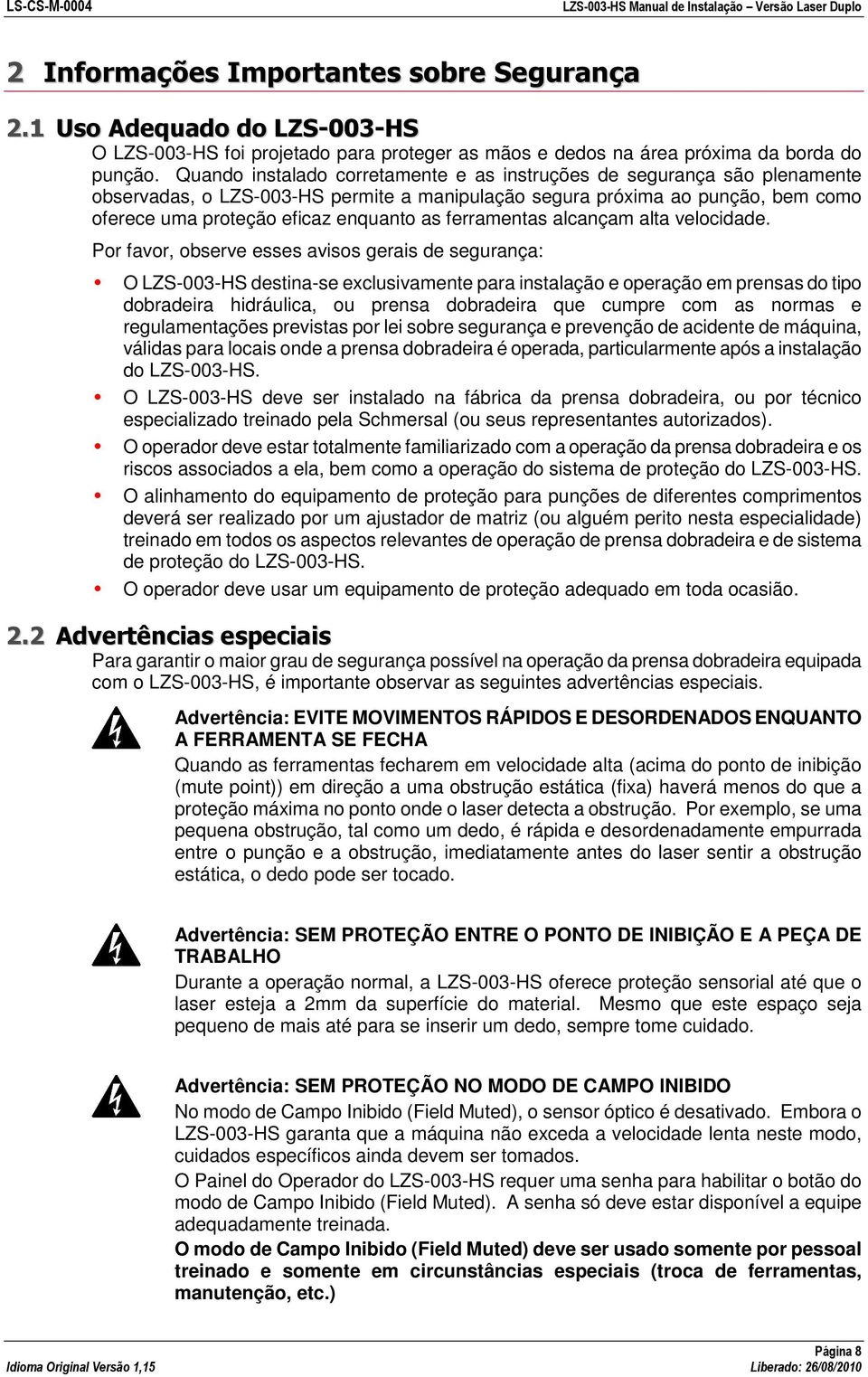 ferramentas alcançam alta velocidade.