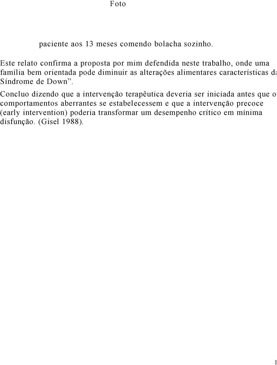 alterações alimentares características da Síndrome de Down.