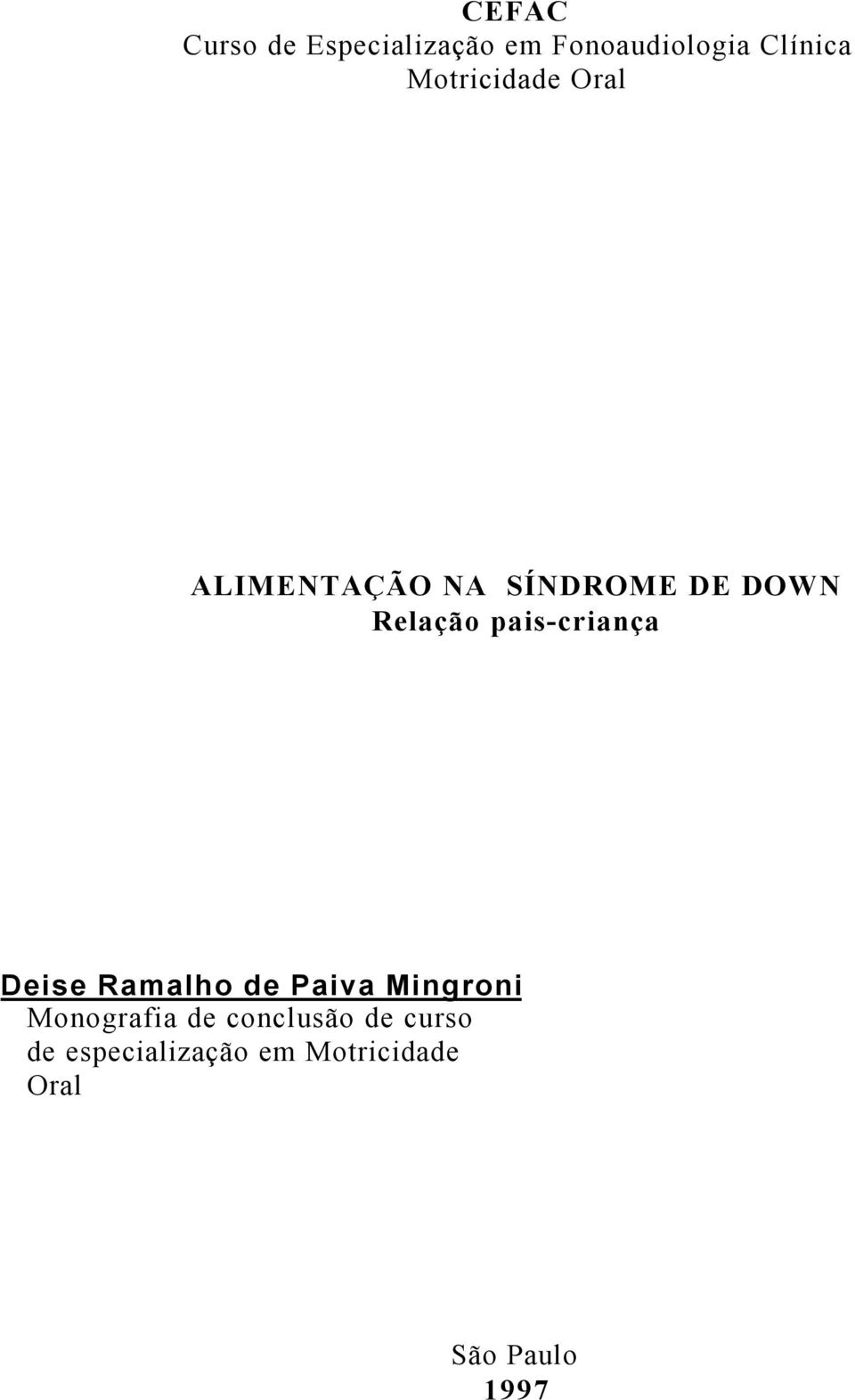 pais-criança Deise Ramalho de Paiva Mingroni Monografia de