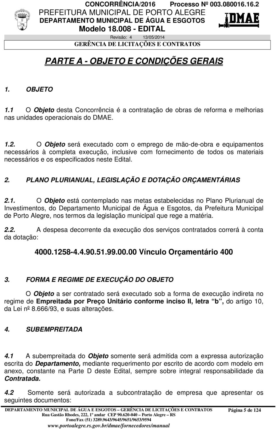 PLANO PLURIANUAL, LEGISLAÇÃO E DOTAÇÃO ORÇAMENTÁRIAS 2.1.