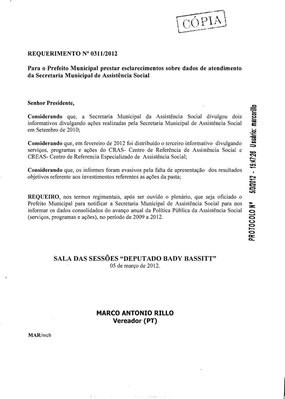 distribuido 0 terceiro informativo divulgando serviyos, programas e ayoes do CRAS- Centro de Referencia de Assistencia Social e CREAS- Centro de Referencia Especializado de Assistencia Social;