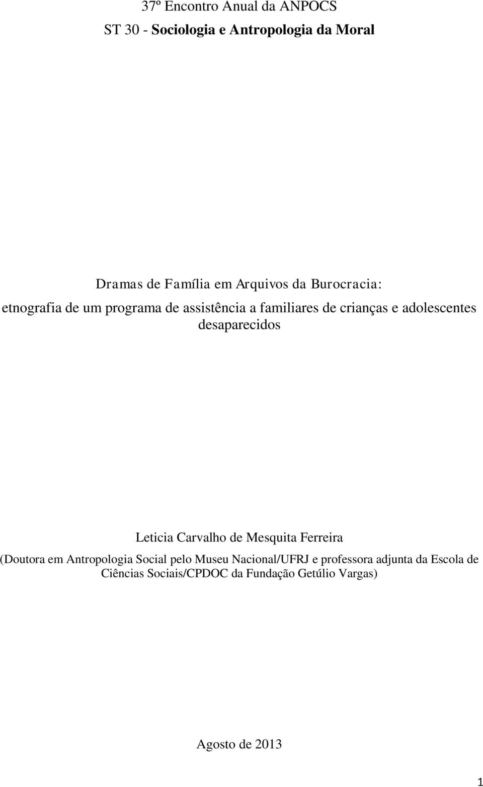 desaparecidos Leticia Carvalho de Mesquita Ferreira (Doutora em Antropologia Social pelo Museu