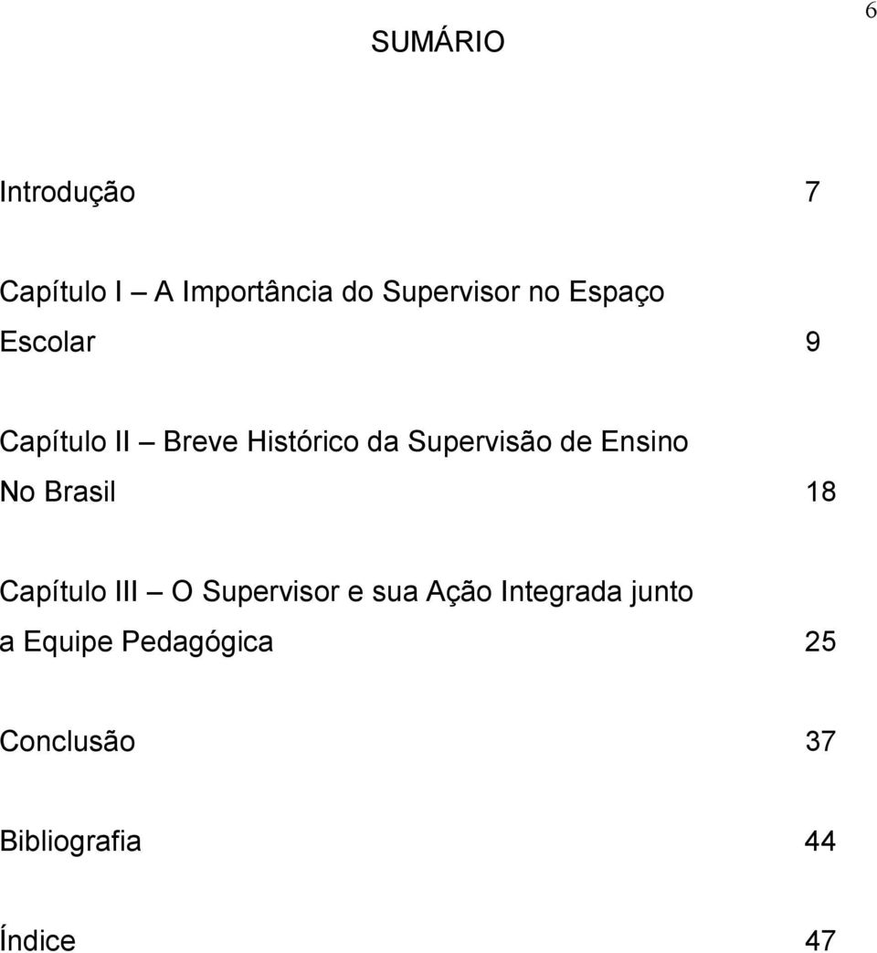 Ensino No Brasil 18 Capítulo III O Supervisor e sua Ação