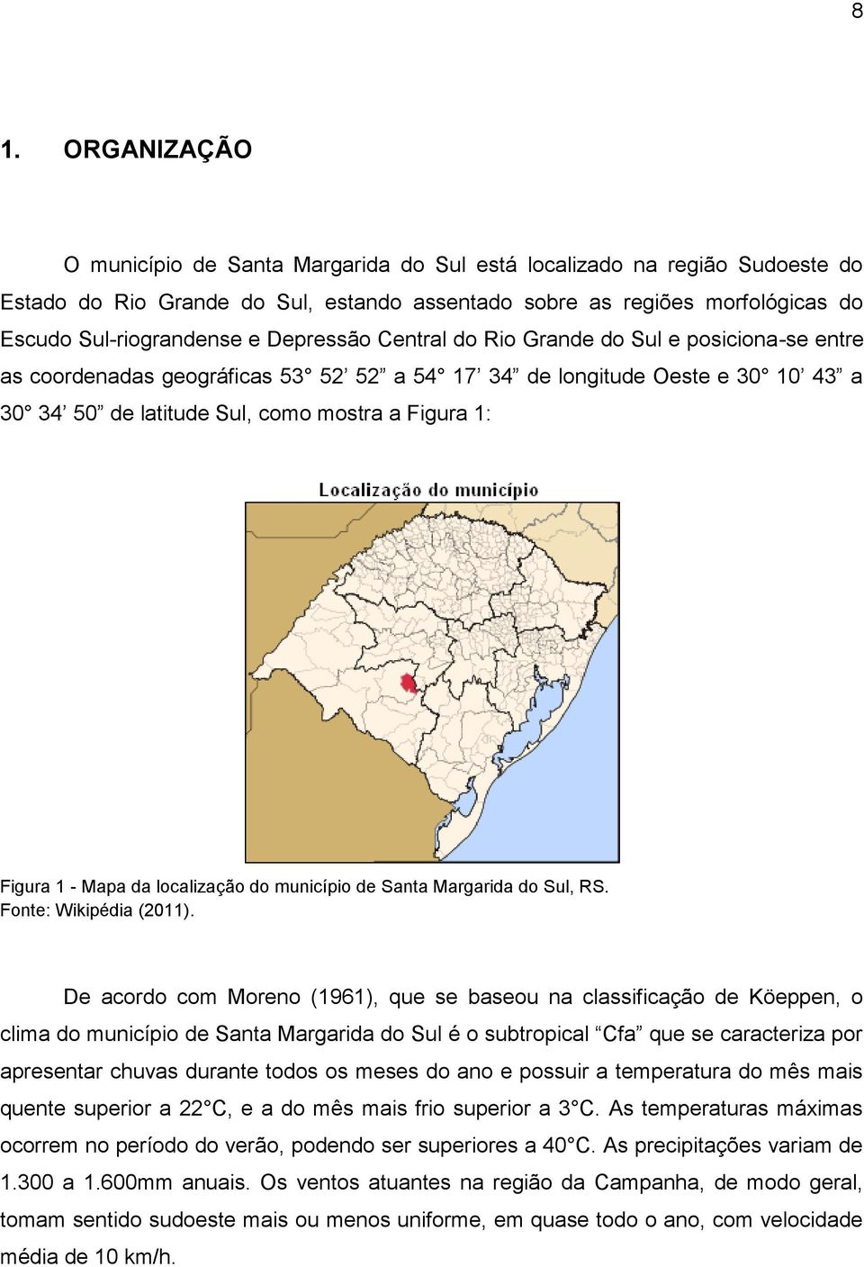 Mapa da localização do município de Santa Margarida do Sul, RS. Fonte: Wikipédia (2011).