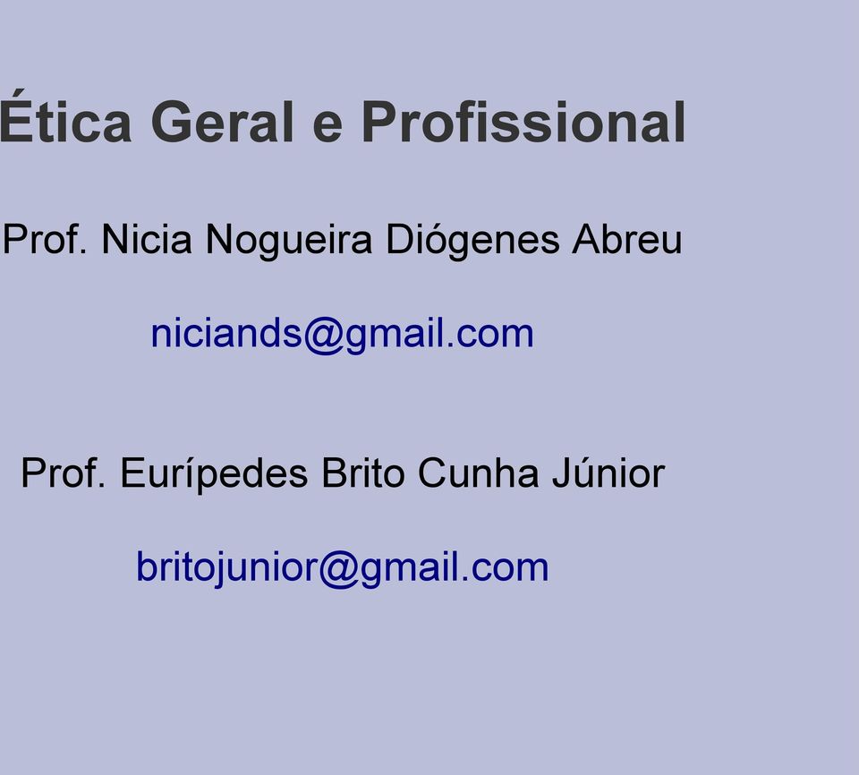 niciands@gmail.com Prof.