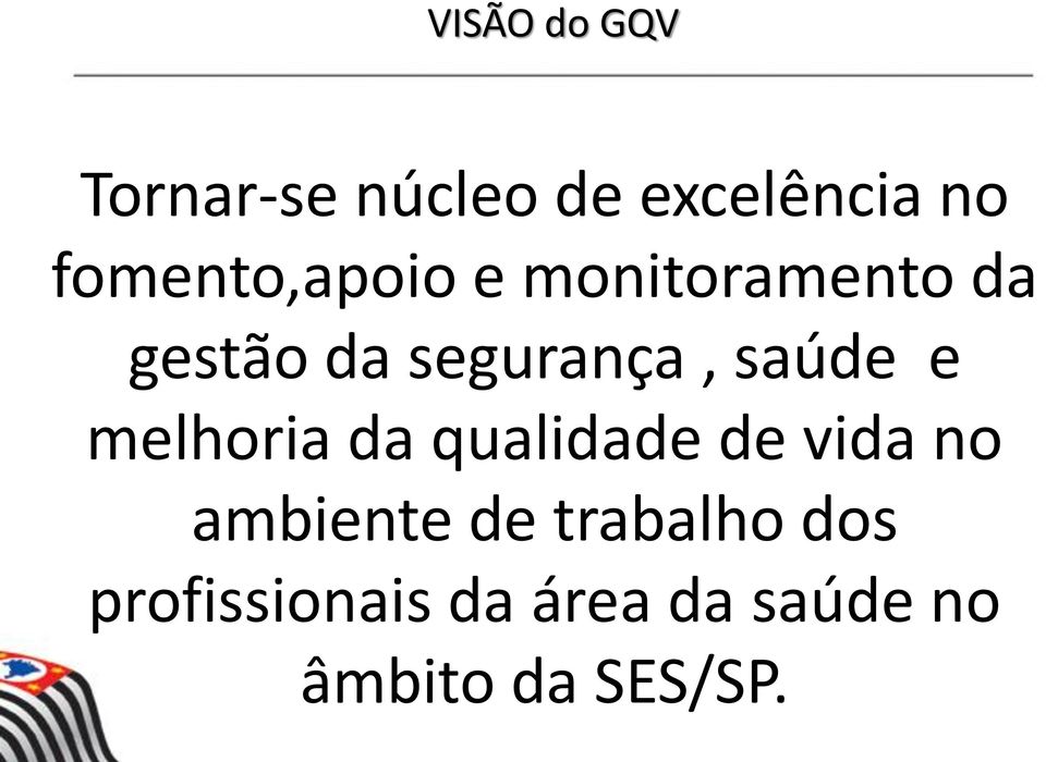 saúde e melhoria da qualidade de vida no ambiente de