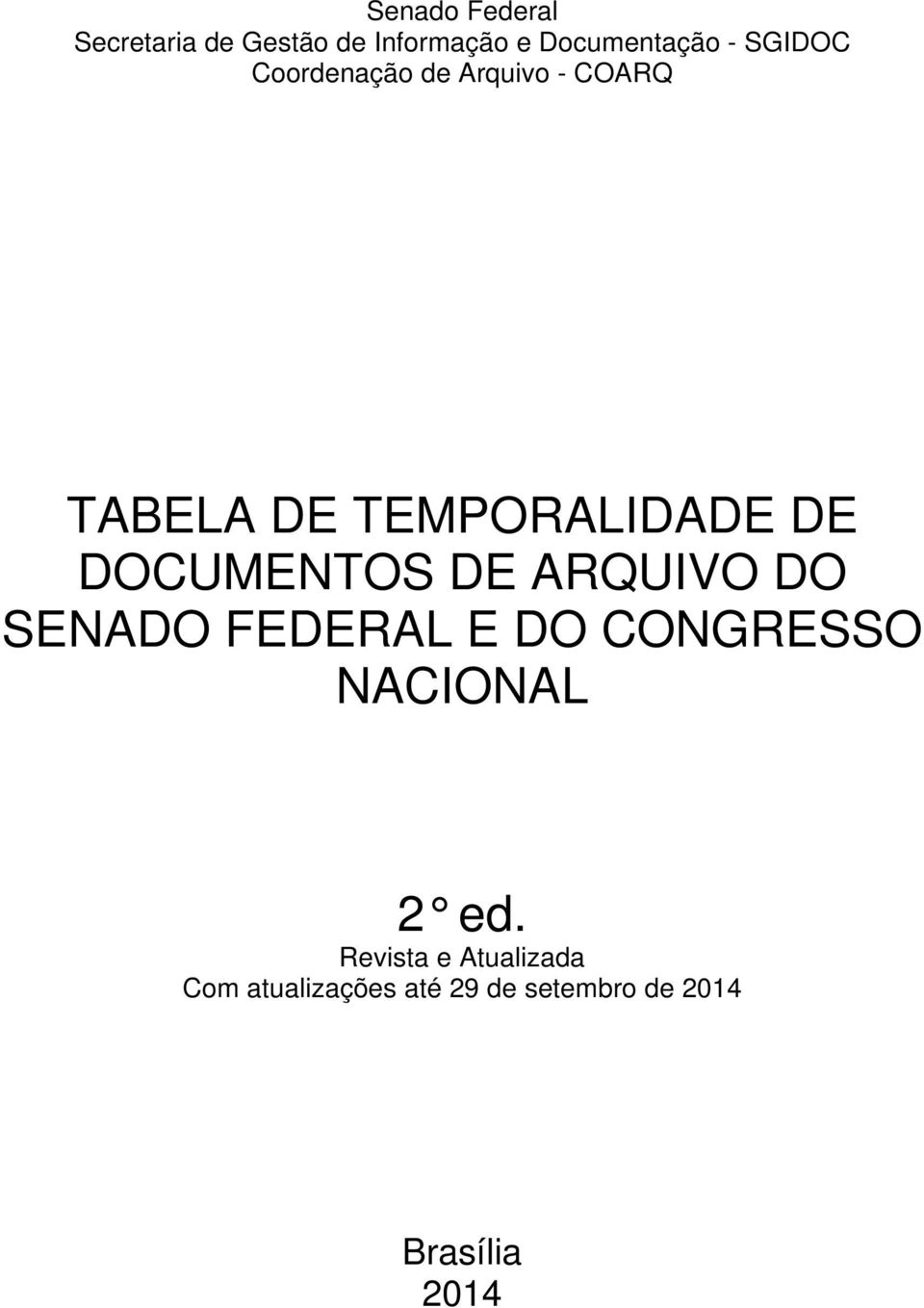 DE ARQUIVO DO SENADO FEDERAL E DO CONGRESSO NACIONAL 2 ed.