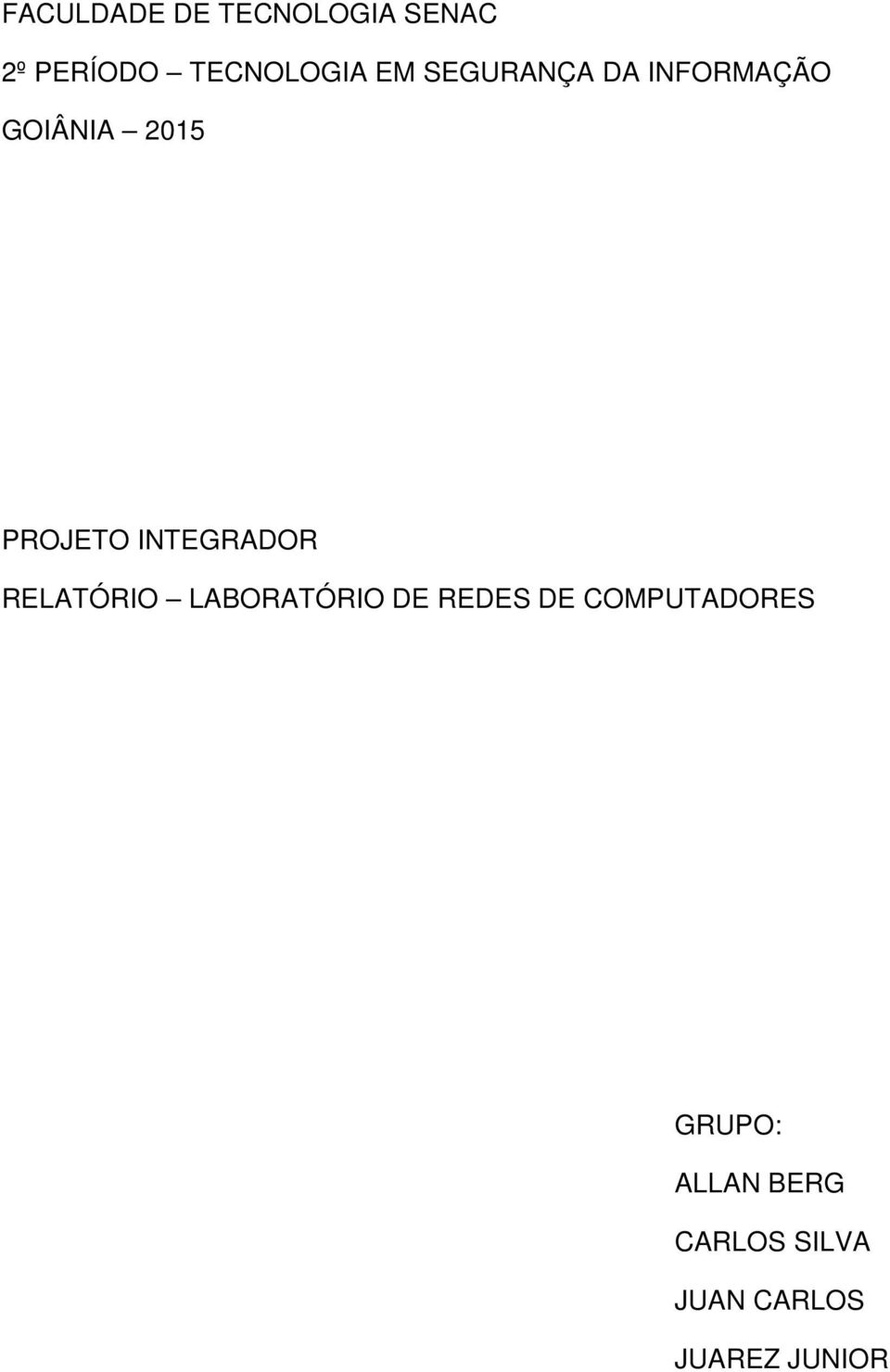 INTEGRADOR RELATÓRIO LABORATÓRIO DE REDES DE