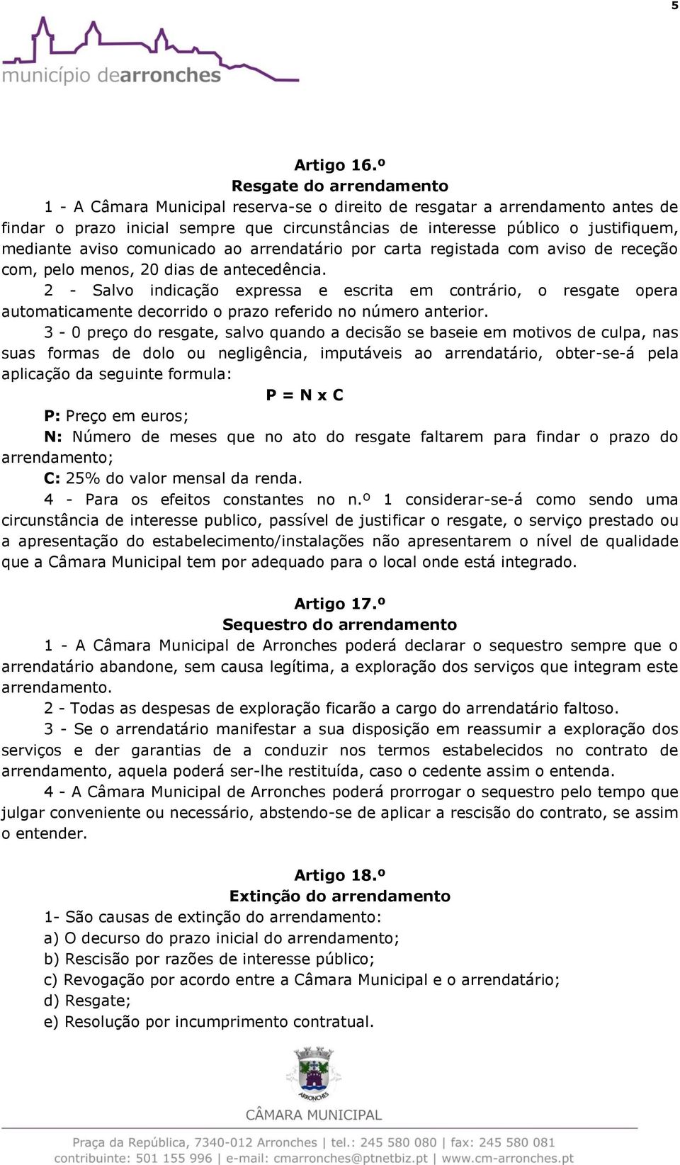 aviso comunicado ao arrendatário por carta registada com aviso de receção com, pelo menos, 20 dias de antecedência.