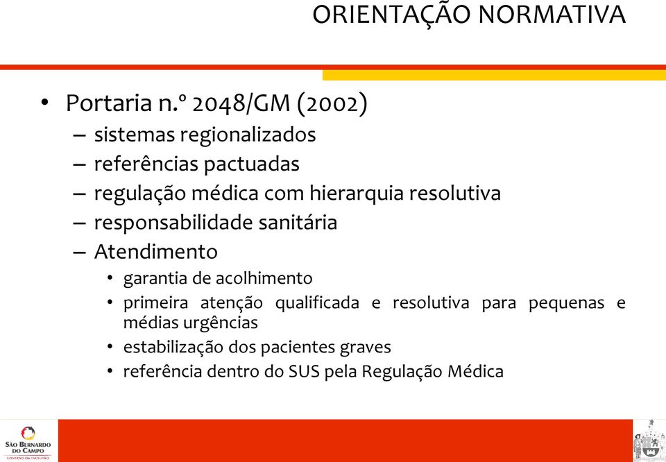 hierarquia resolutiva responsabilidade sanitária Atendimento garantia de acolhimento