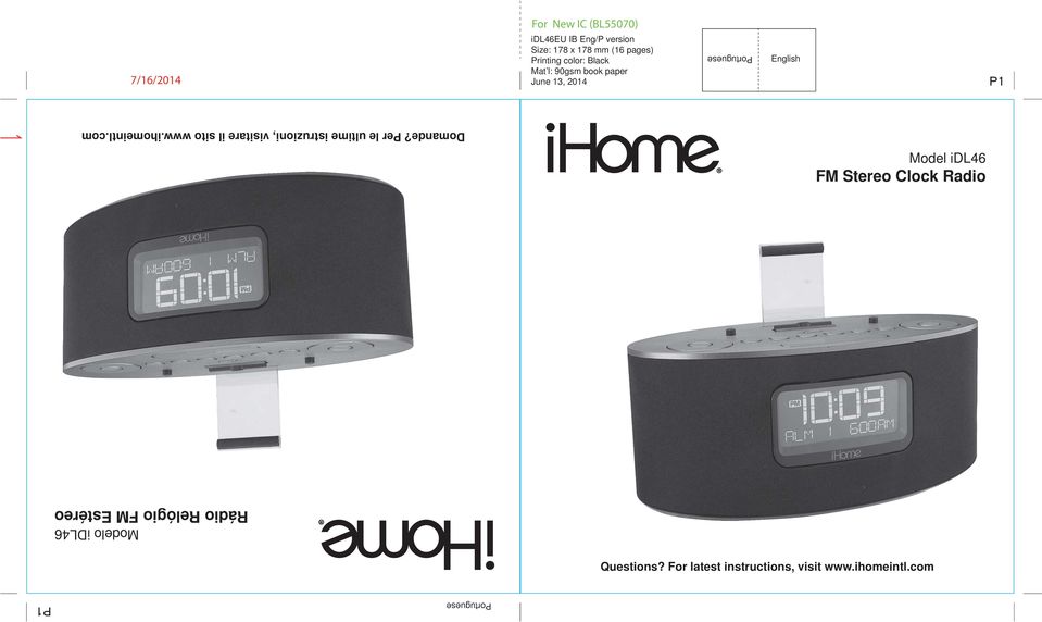 Clock Radio Questions? For latest instructions, visit www.ihomeintl.