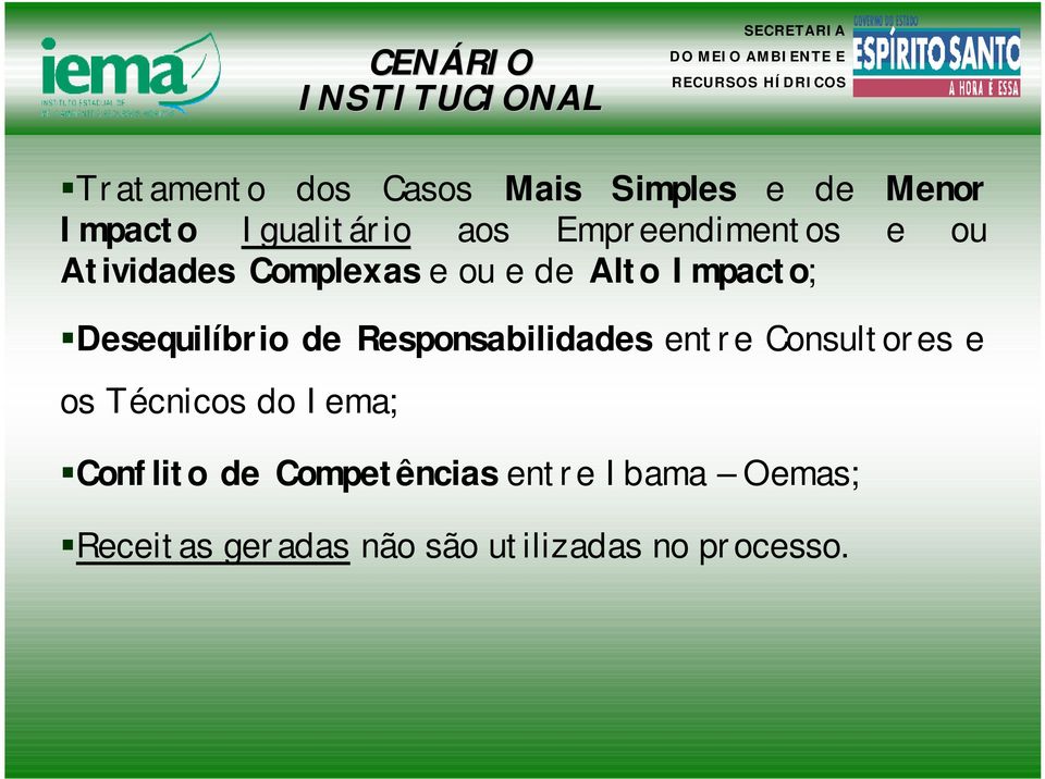 Impacto; Desequilíbrio de Responsabilidades entre Consultores e os Técnicos do