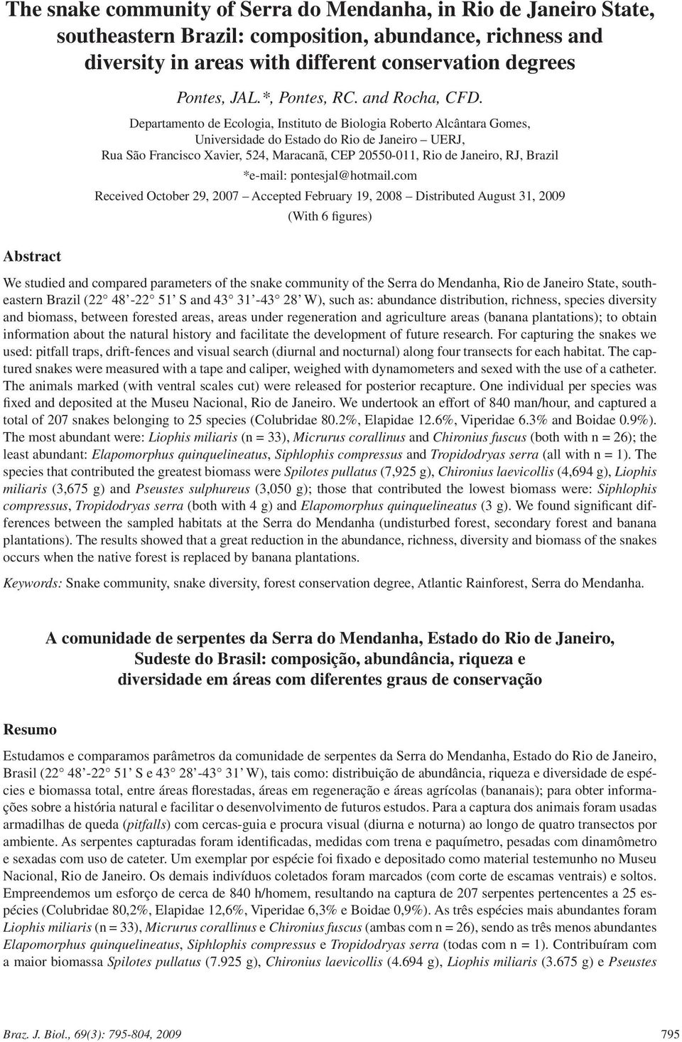 Departamento de Ecologia, Instituto de Biologia Roberto Alcântara Gomes, Universidade do Estado do Rio de Janeiro UERJ, Rua São Francisco Xavier, 524, Maracanã, CEP 20550-011, Rio de Janeiro, RJ,