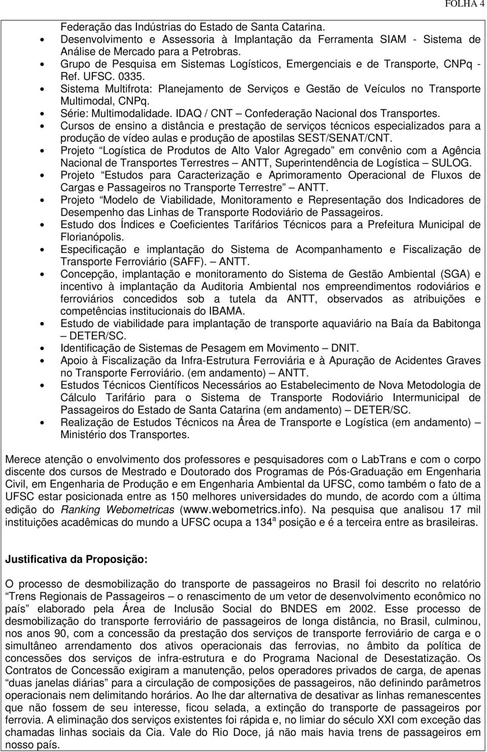 Série: Multimodalidade. IDAQ / CNT Confederação Nacional dos Transportes.