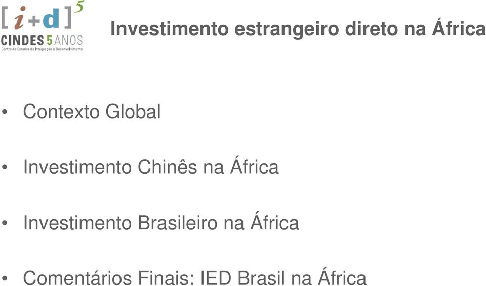 Chinês na África Investimento Brasileiro