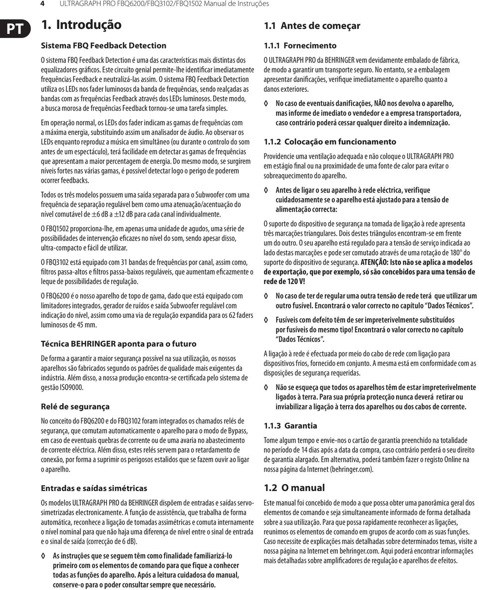 Este circuito genial permite-lhe identificar imediatamente frequências Feedback e neutralizá-las assim.