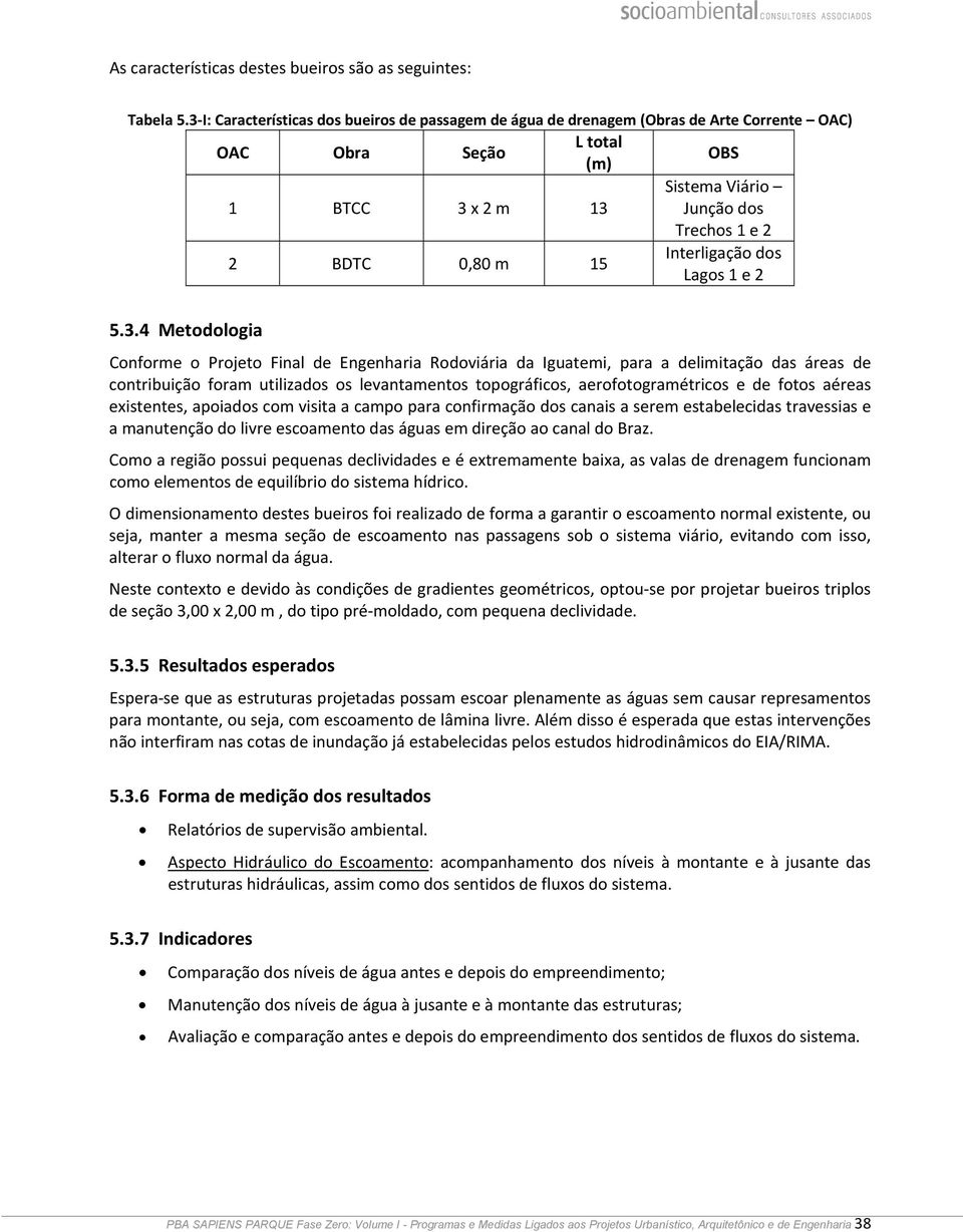 Interligação dos Lagos 1 e 2 5.3.