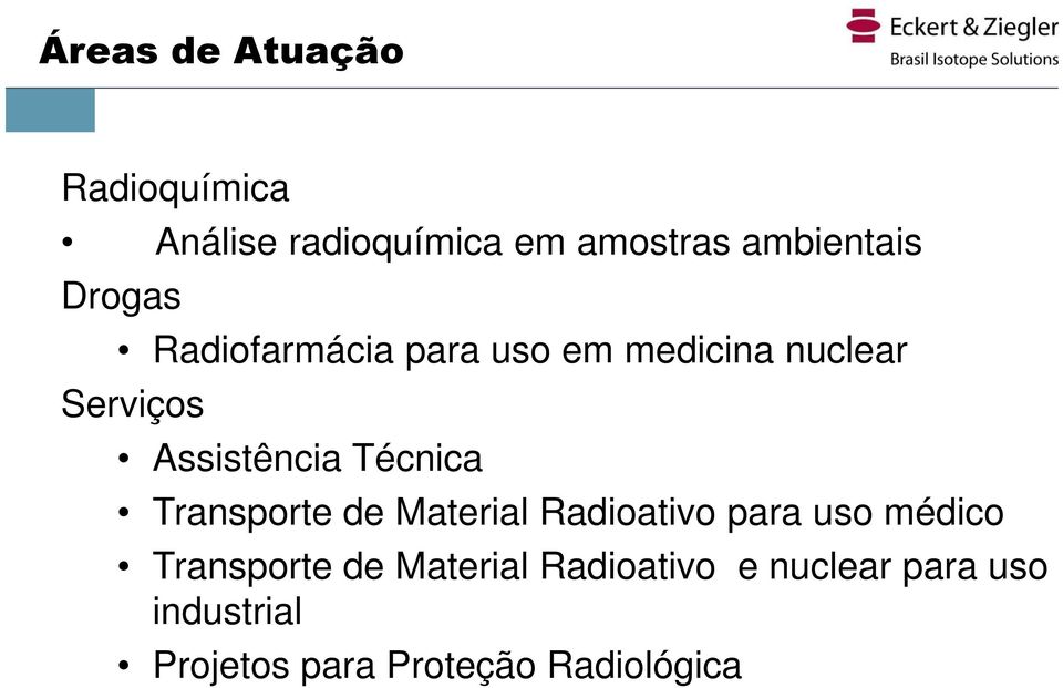 Técnica Transporte de Material Radioativo para uso médico Transporte de