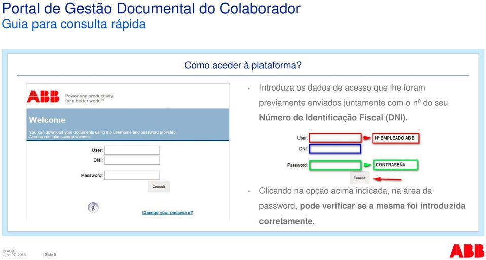 juntamente com o nº do seu Número de Identificação Fiscal (DNI).