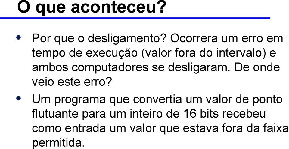 computadores se desligaram. De onde veio este erro?