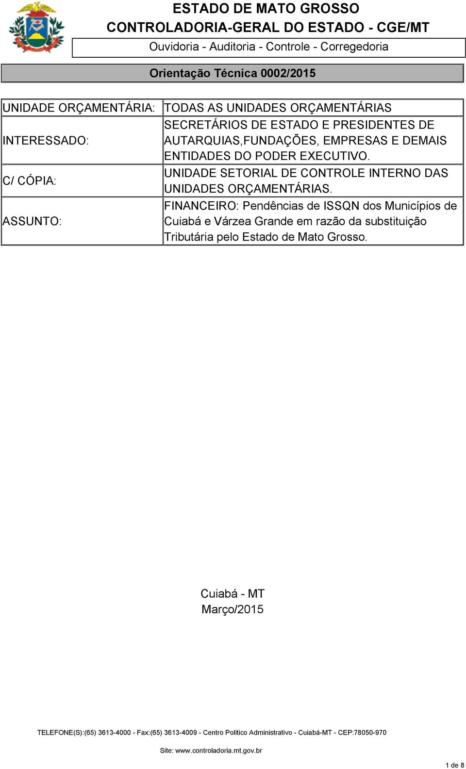 EXECUTIVO. UNIDADE SETORIAL DE CONTROLE INTERNO DAS UNIDADES ORÇAMENTÁRIAS.