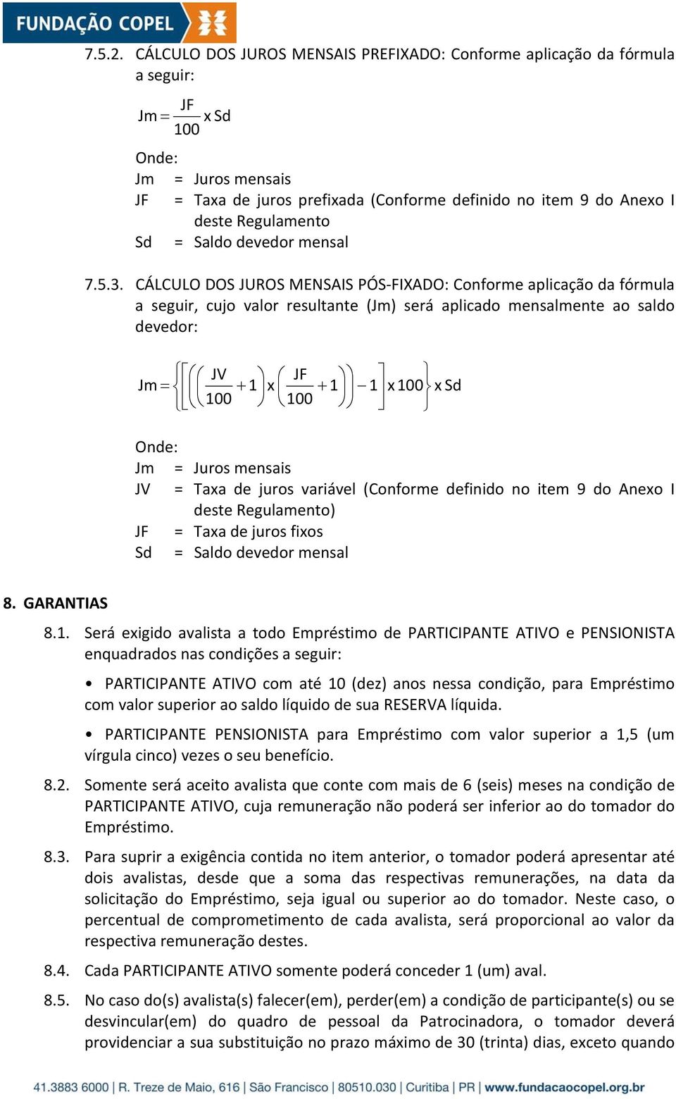 Regulamento Sd = Saldo devedor mensal 7.5.3.