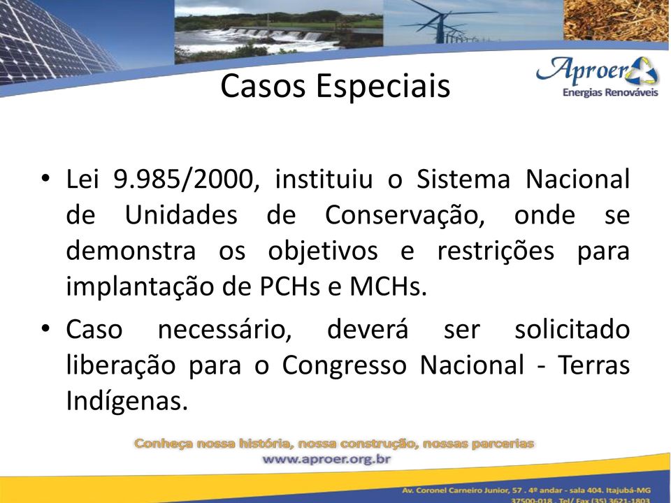 Conservação, onde se demonstra os objetivos e restrições para