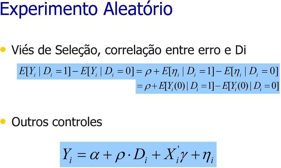 D = 1] E[ η D = = = ρ+ EY (0) D = 1] EY [ (0) D