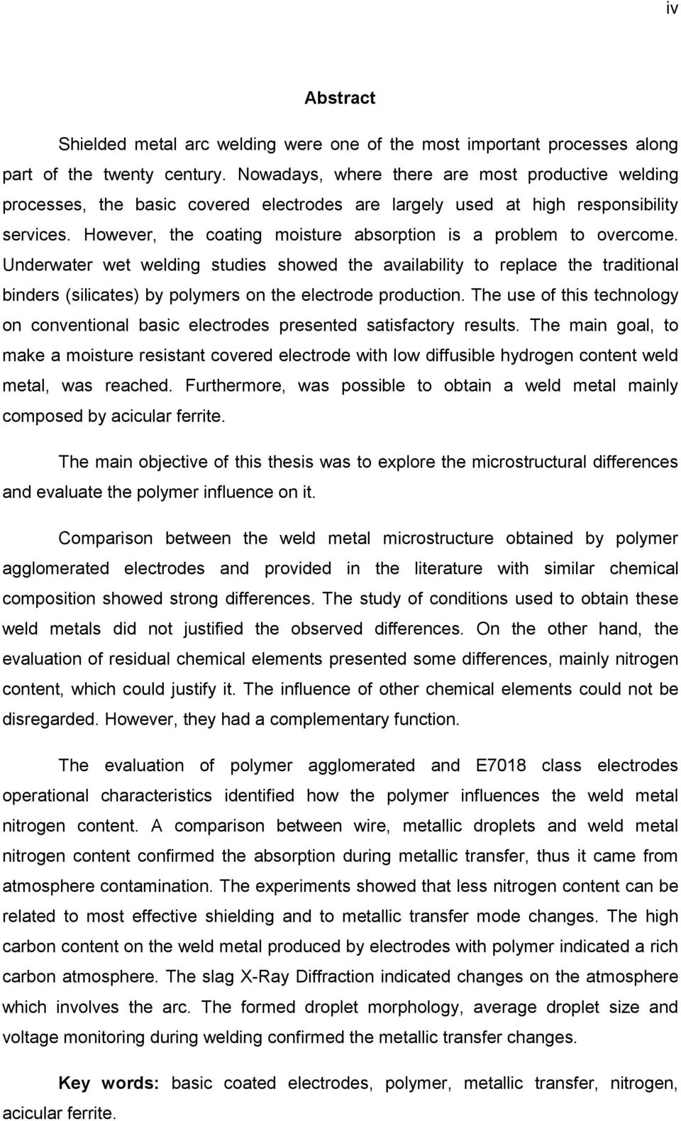 However, the coating moisture absorption is a problem to overcome.