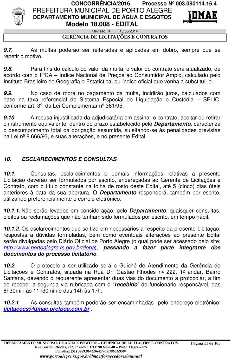 Estatística, ou índice oficial que venha a substituí-lo. 9.