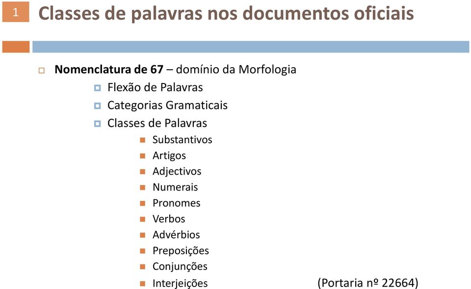 Classes de Palavras Substantivos Artigos Adjectivos Numerais