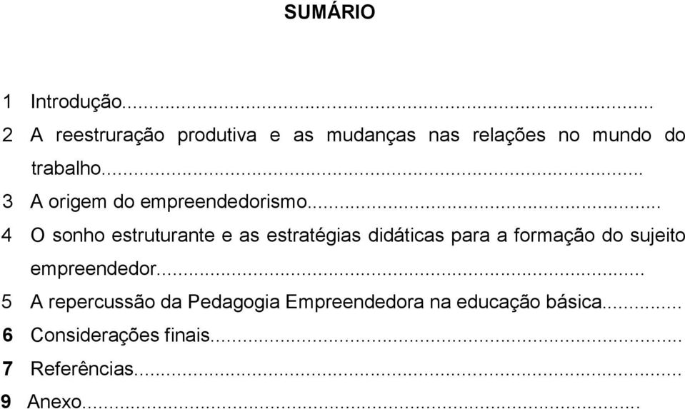 .. 3 A origem do empreendedorismo.